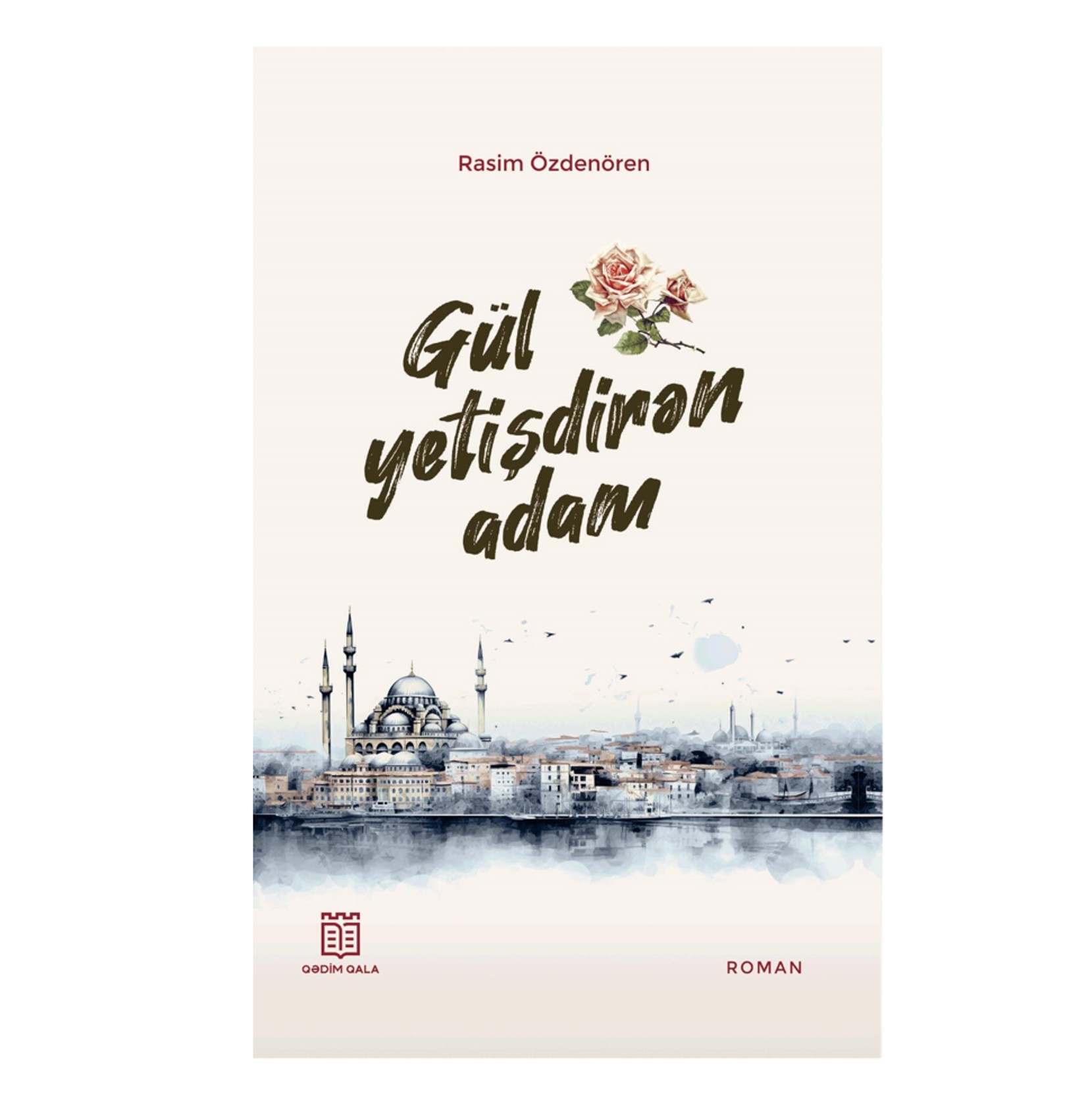 Gül Yetişdirən Adam