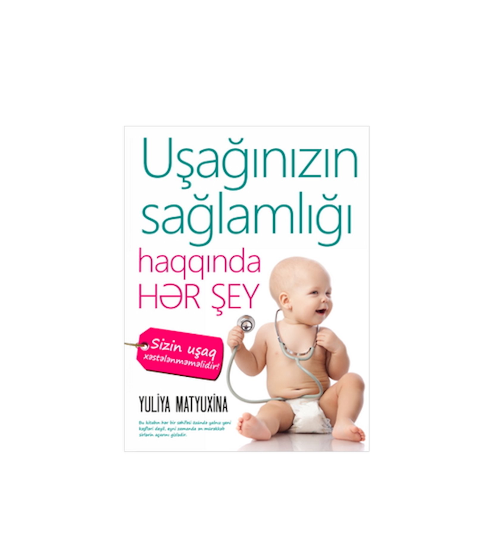 Uşağınızın sağlamlığı haqqında hər şey