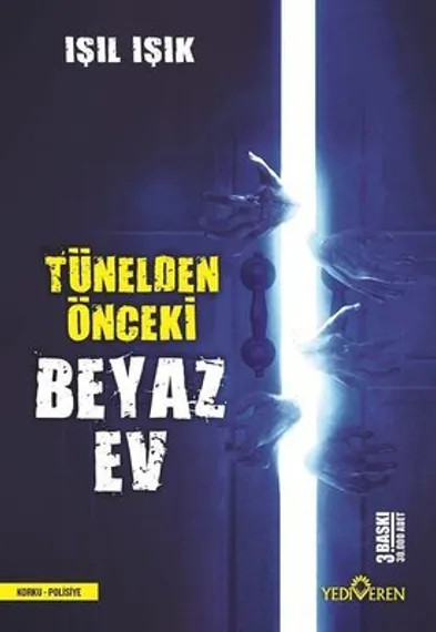 Tünelden Önceki Beyaz Ev
