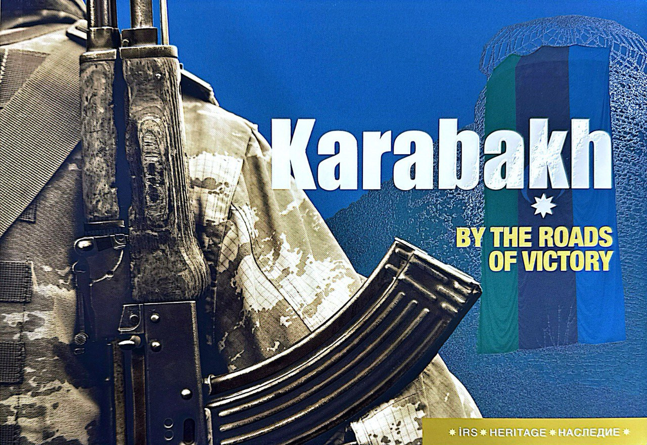 İRS nəşriyyatı, Karabakh by the roads of victory