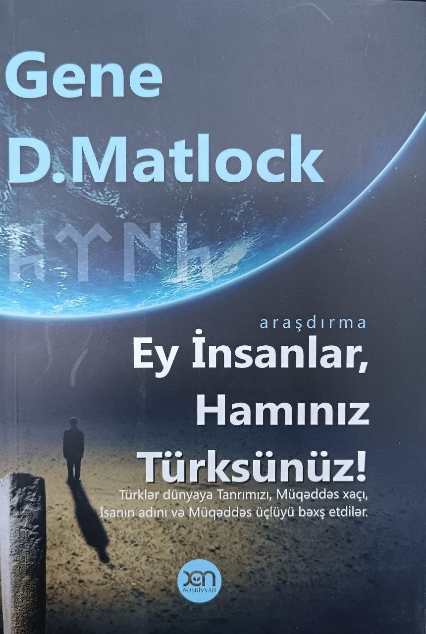Xan Nəşriyyatı Ey İnsanlar Hamınız Türksünüz
