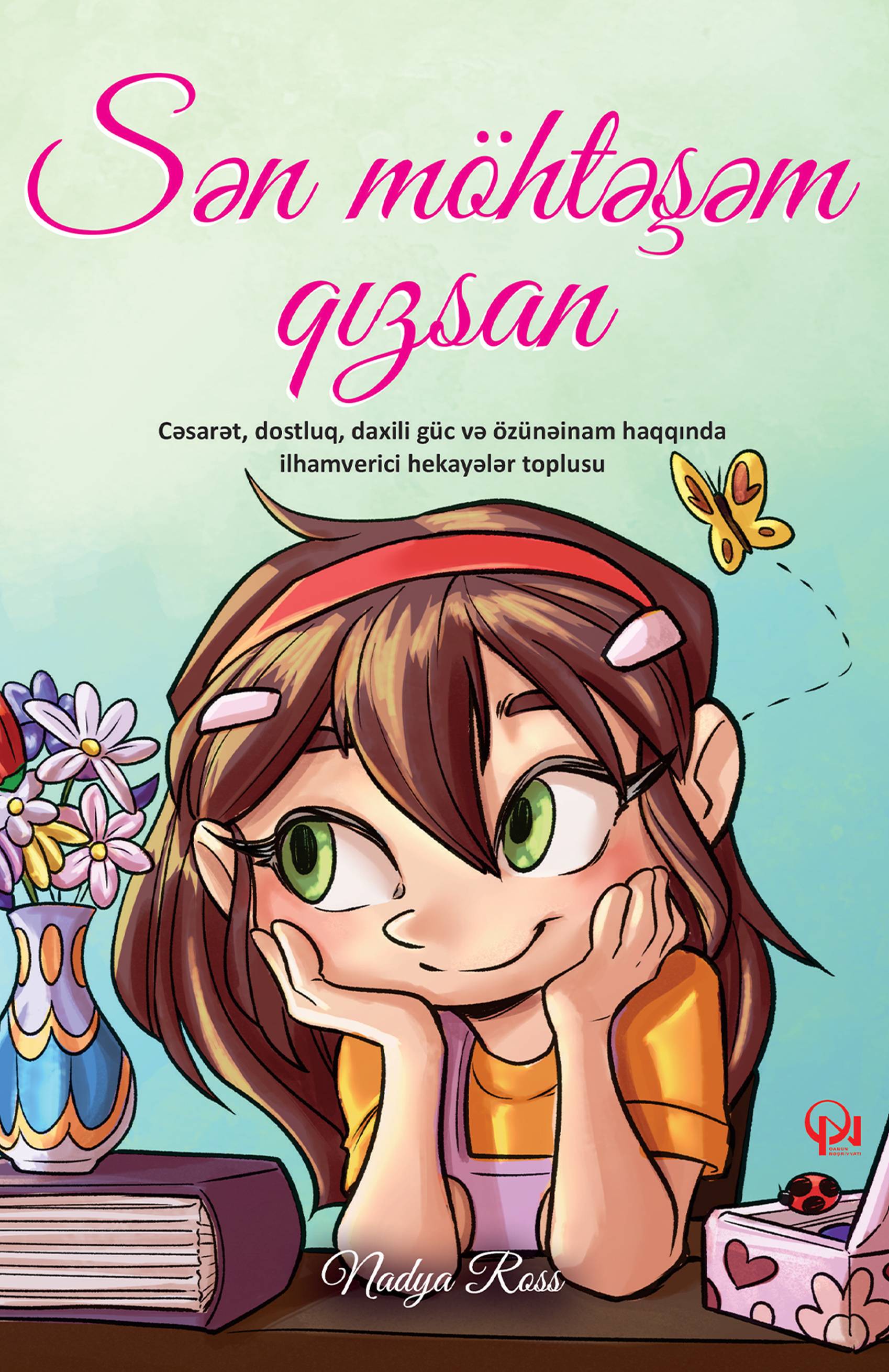 Sən möhtəşəm qızsan