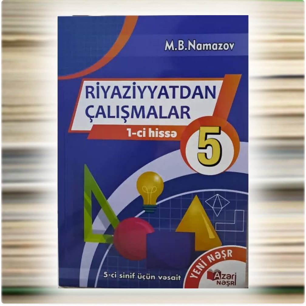Riyaziyyatdan Çalışmalar 5-ci sinif 1-ci hissə