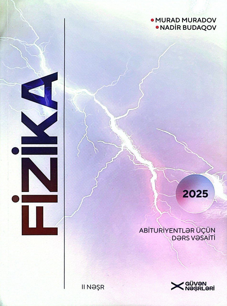 Güvən Nəşriyyatı Fizika abituriyentlər üçün dərs vəsaiti