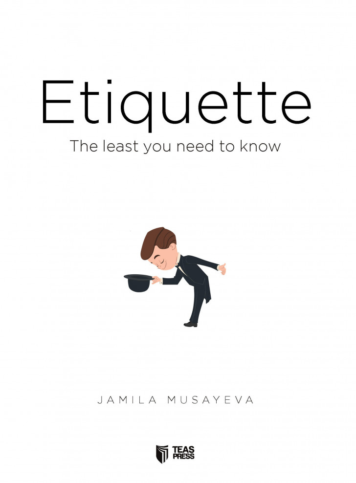 Etiquette kitabı, əsəri, nəşri, çap məhsulu, kitab - Müəllif Jamila Musayeva ::: TEAS Press Nəşriyyat evi