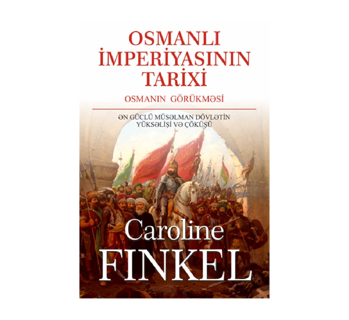 Osmanlı İmperiyasının Tarixi