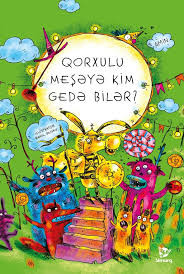 Qorxulu meşəyə kim gedə bilər?