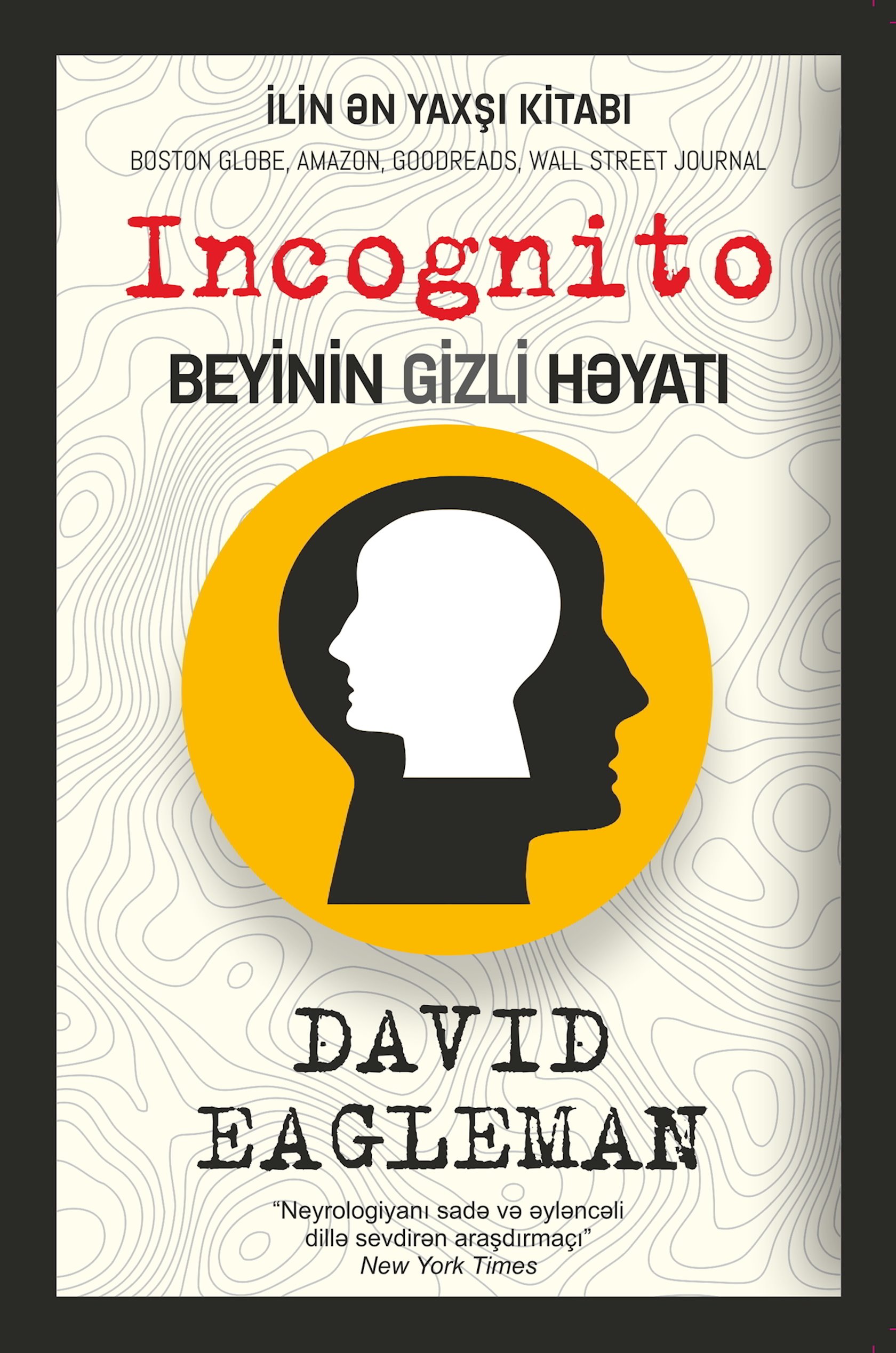 İncognito beyinin gizli həyatı