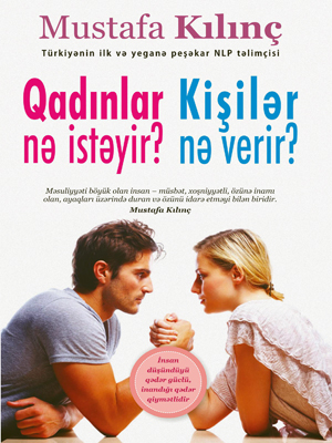 Qadınlar Nə İstəyir? Kişilər Nə Verir?