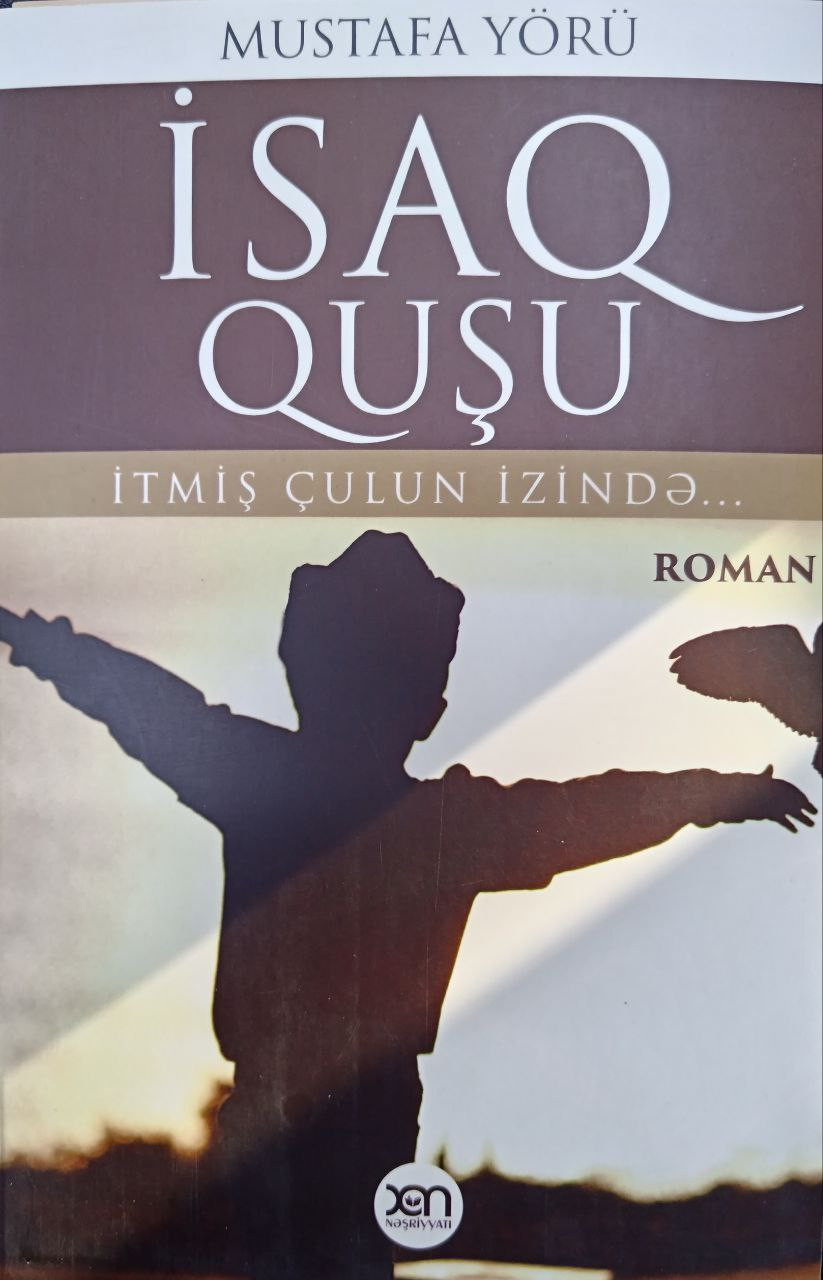 İsaq Quşu İtmiş Çulun İzində, nəşiriyyat Xan