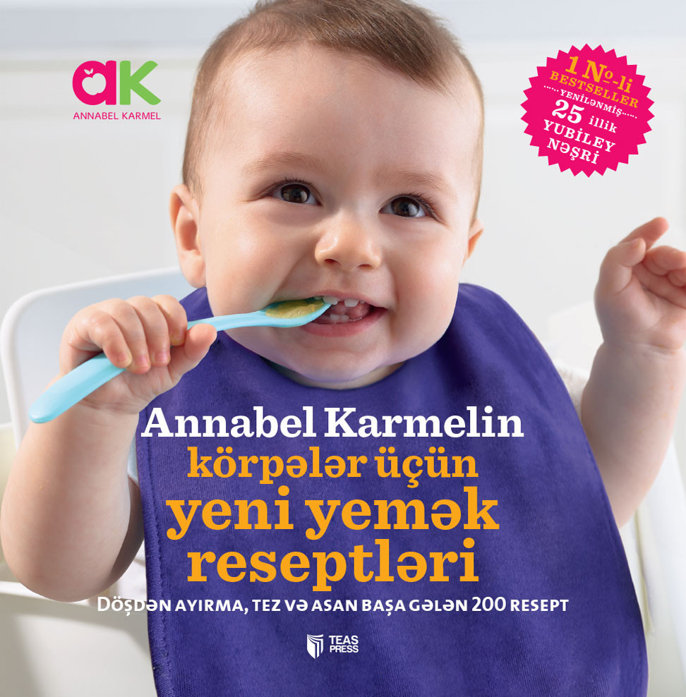 Annabel Karmelin körpələr üçün yeni yemək reseptləri kitabı, əsəri, nəşri, çap məhsulu, kitab - Müəllif Annabel Karmel ::: TEAS Press Nəşriyyat evi