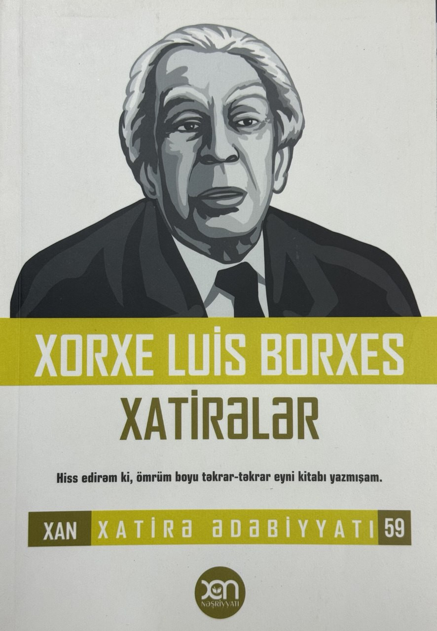 Xan Nəşriyyatı Xorxe Luis Borxes xatirələr