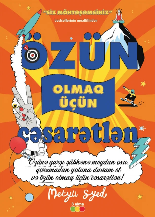 "Özün olmaq üçün cəsarətlən"