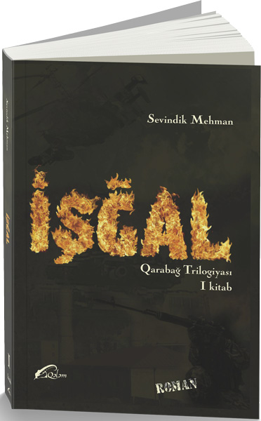 İşğal - Qarabağ Trilogiyası - I Kitab