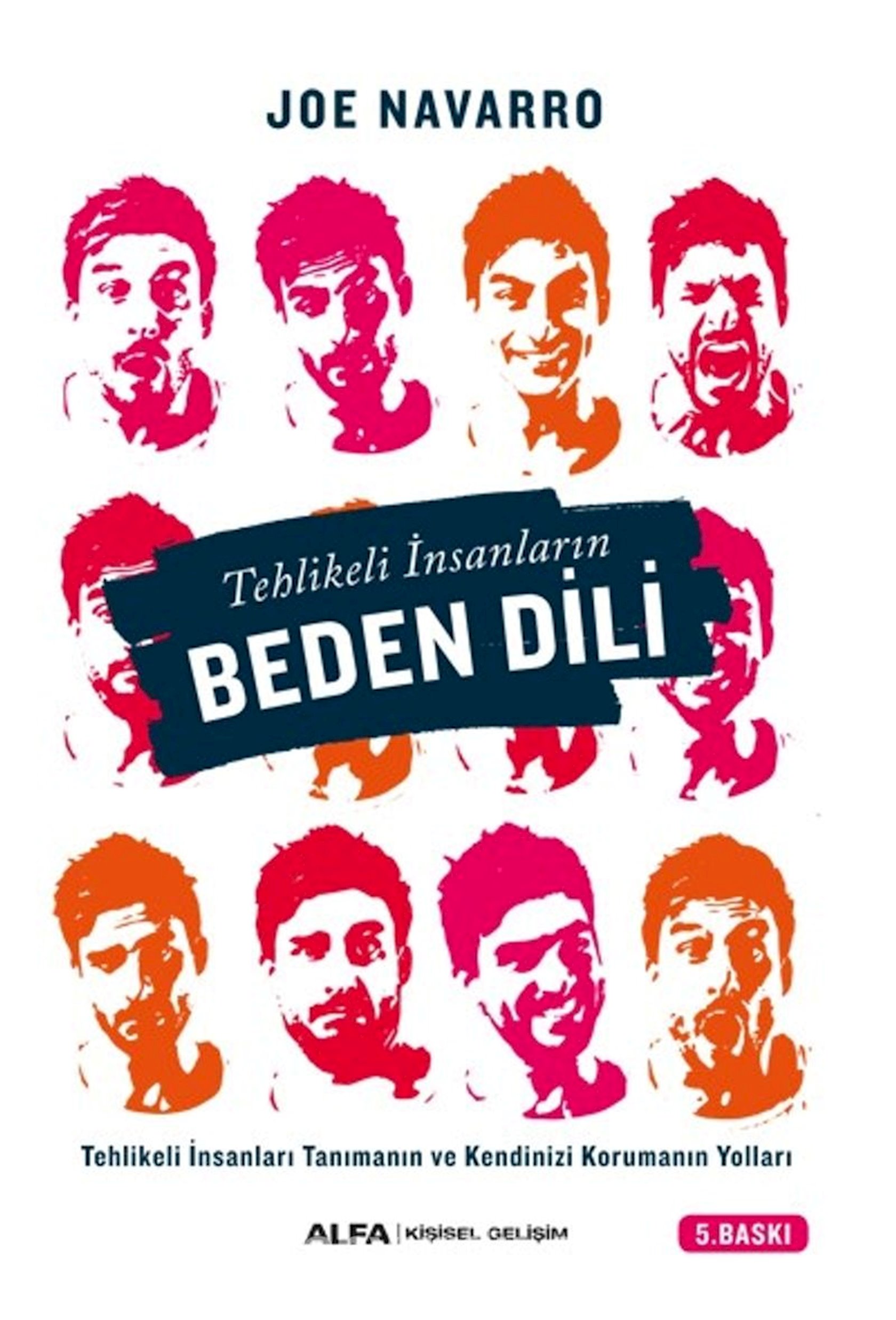 Yayınları Tehlikeli İnsanların Beden Dili