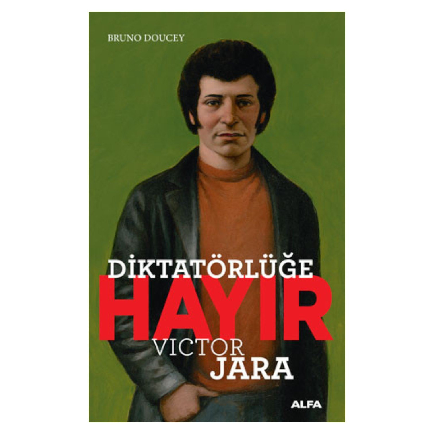 Diktatörlüğe Hayır