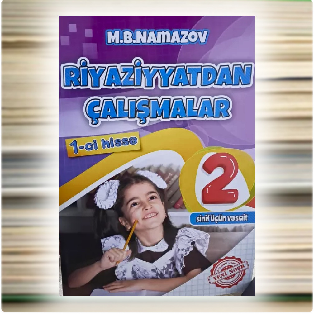 Riyaziyyatdan Çalışmalar 2-ci sinif, 1-ci hissə