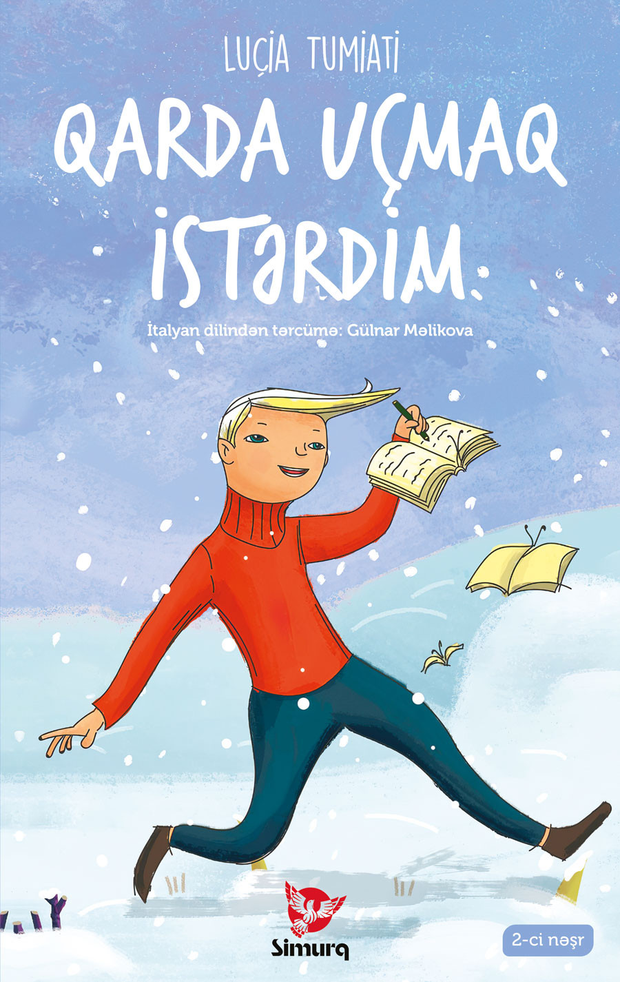 Qarda uçmaq istərdim