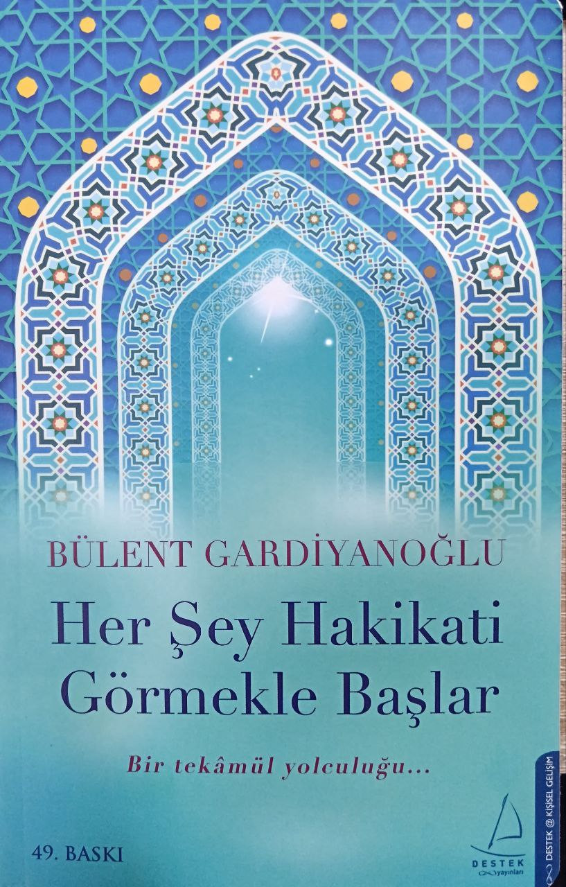 Her Şey Hakikati Görmekle Başlar