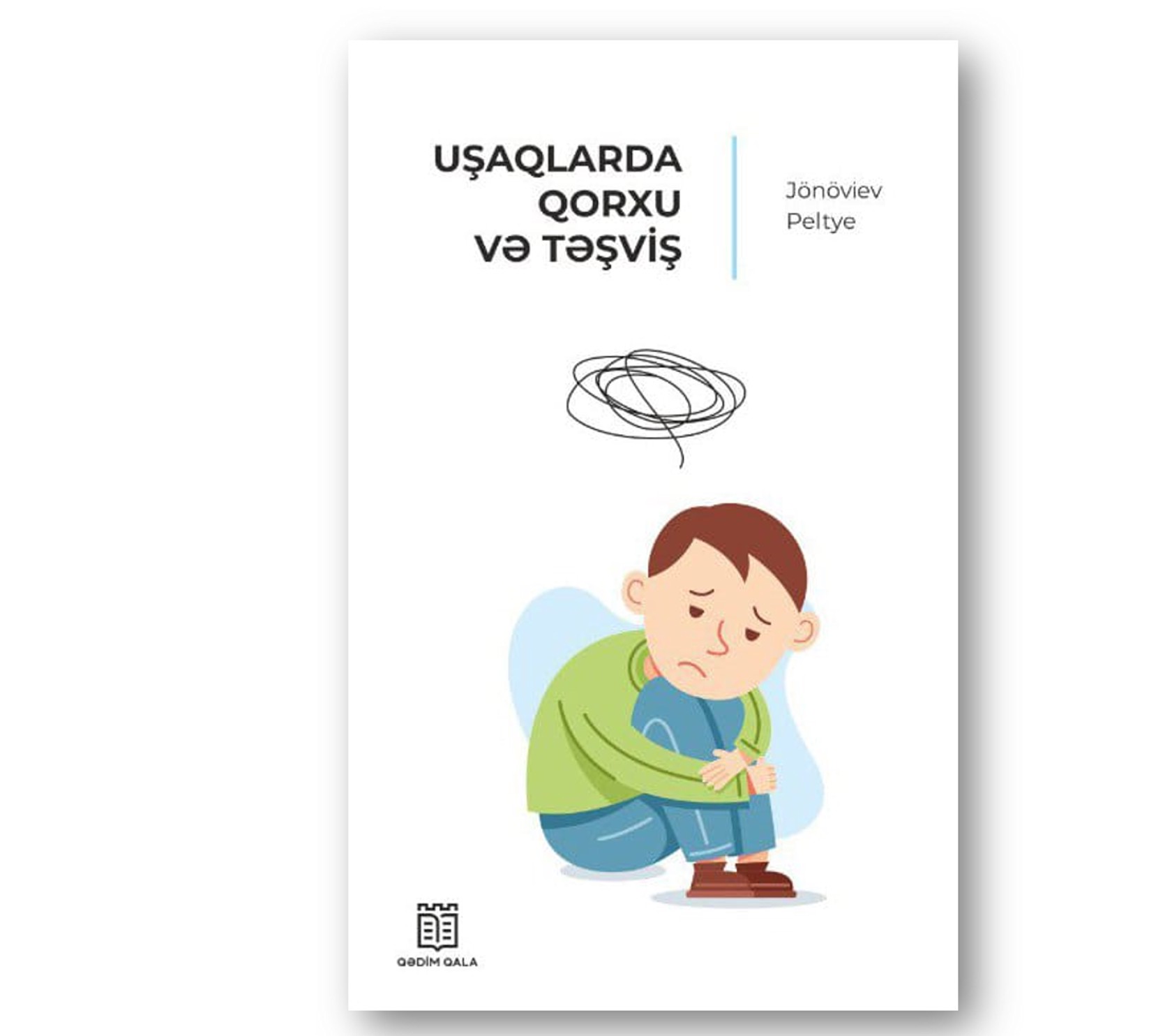 Uşaqlarda Qorxu Və Təşviş