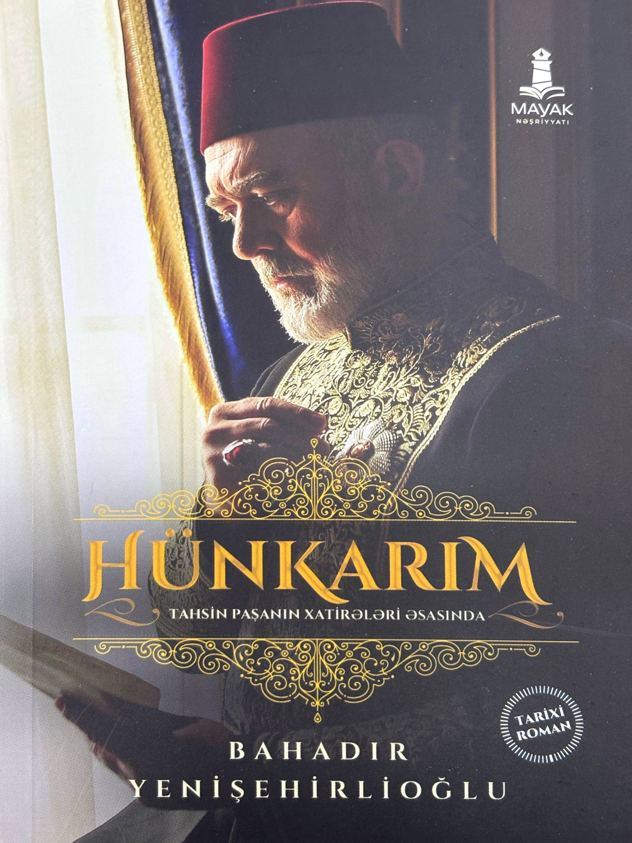 Hünkarım Tahsinin Xatirələri Əsasında, nəşriyyat Mayak Nəşriyyatı