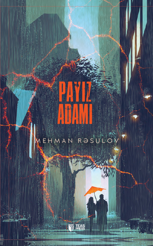 Payız adamı kitabı, əsəri, nəşri, çap məhsulu, kitab - Müəllif Mehman Rəsulov ::: TEAS Press Nəşriyyat evi