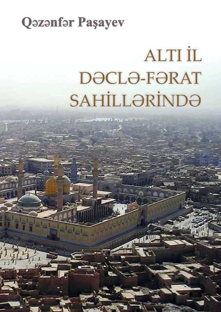 Altı il Dəclə-Fərat Sahillərində