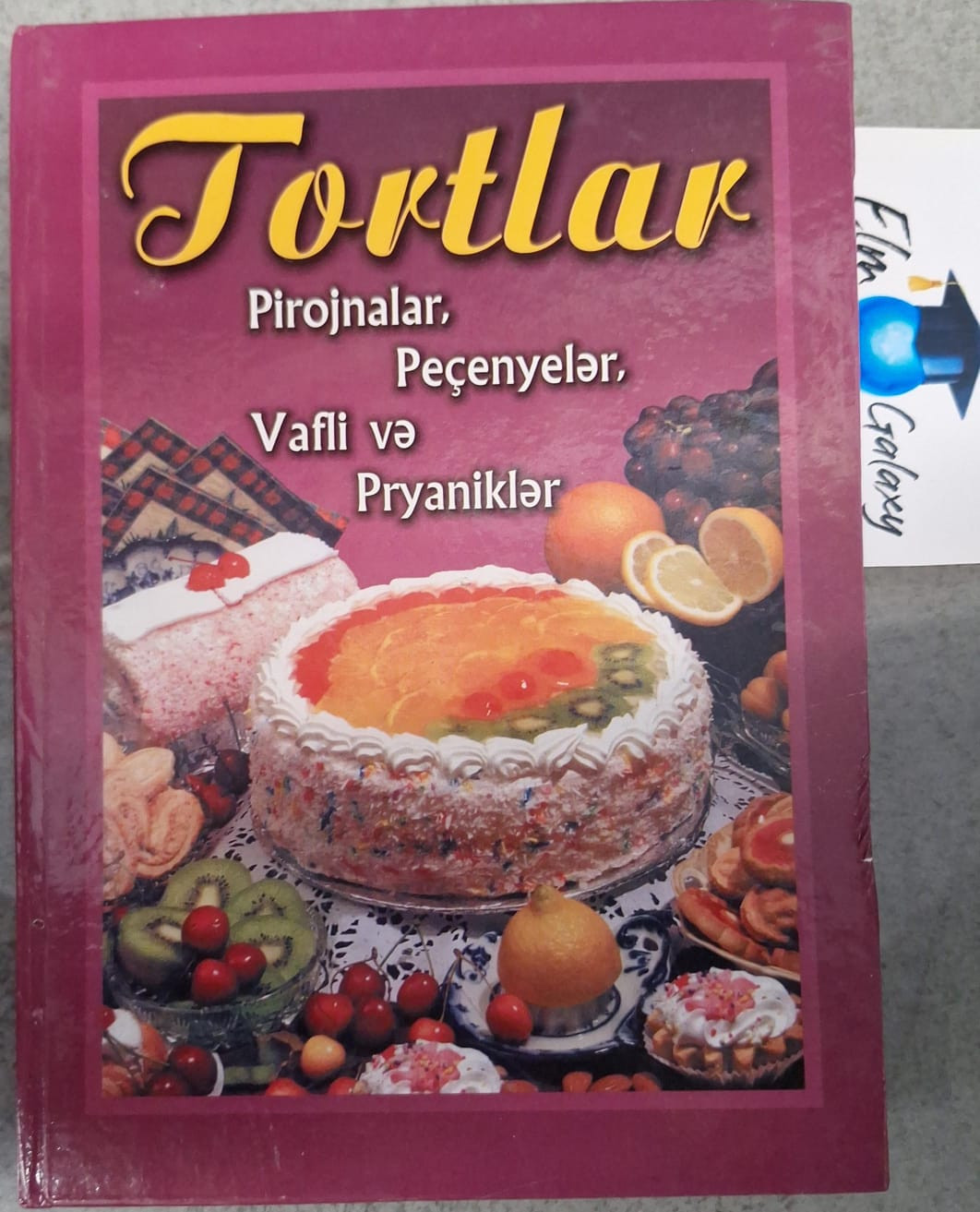 nəşriyyatı,, Tortlar, Pirojnalar, Peçenyeler, Vafli və Pryanikləlr