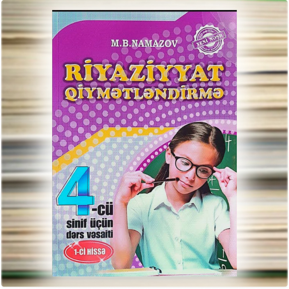 Riyaziyyat Qiymətləndirmə 4 sinif üçün, 1-ci hissə
