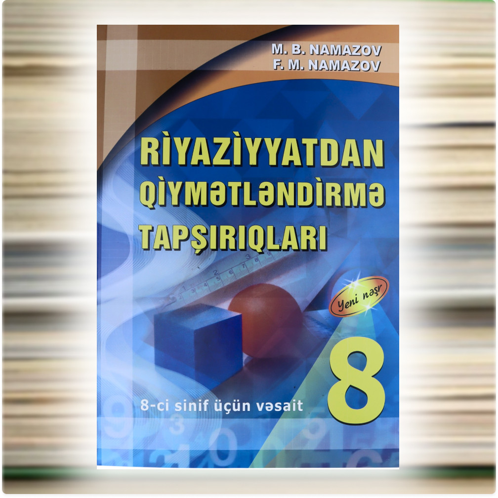 Riyaziyyatdan Qiymətləndirmə Tapşırıqları 8-ci sinif