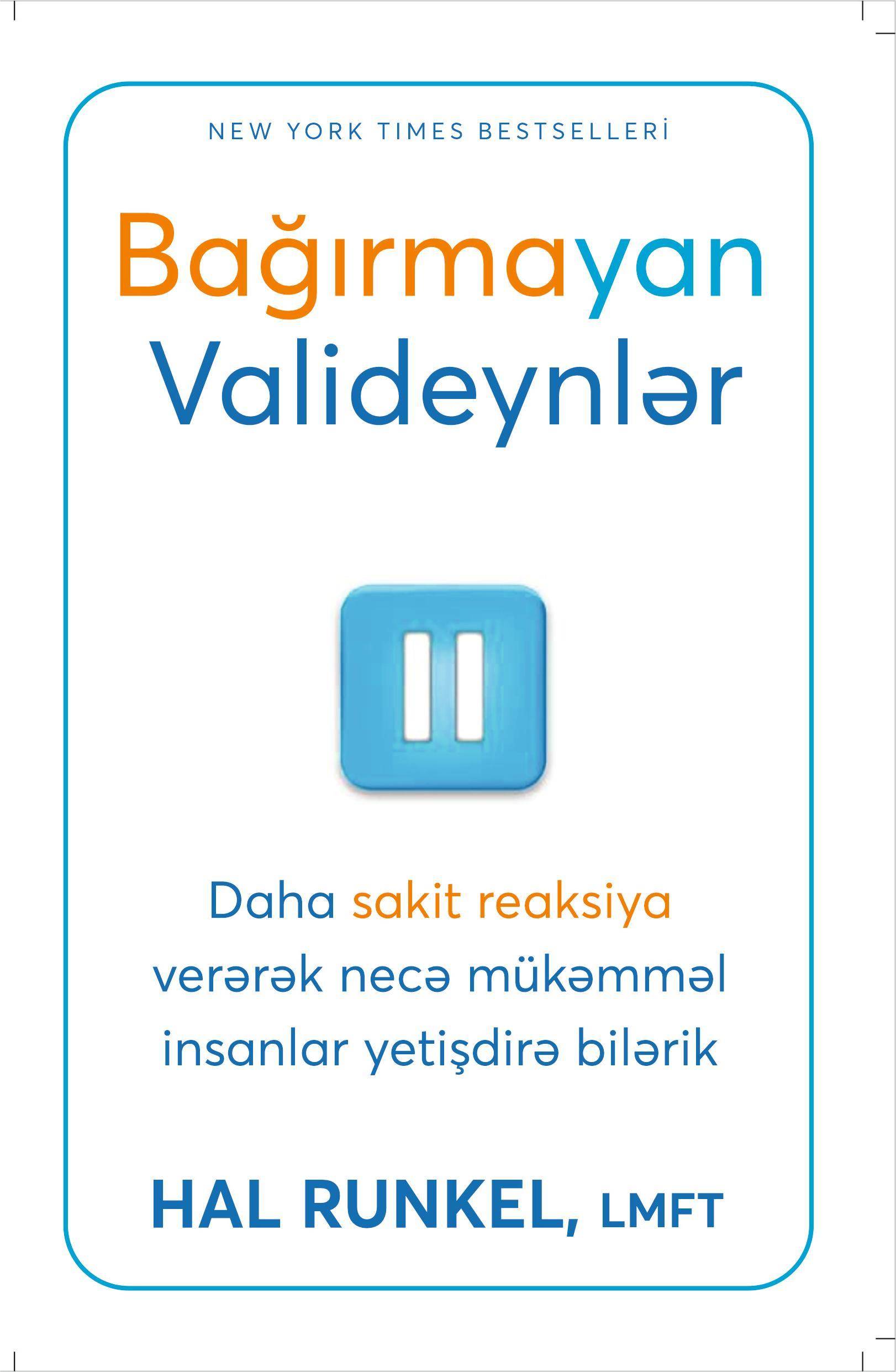 Bağırmayan valideynlər