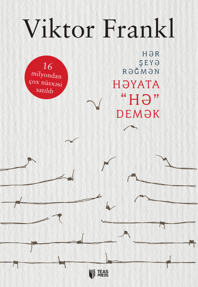 Hər şeyə rəğmən həyata "HƏ" demək
