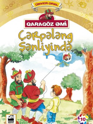 "Çərpələng Şənliyində" -Qaragöz Əmi