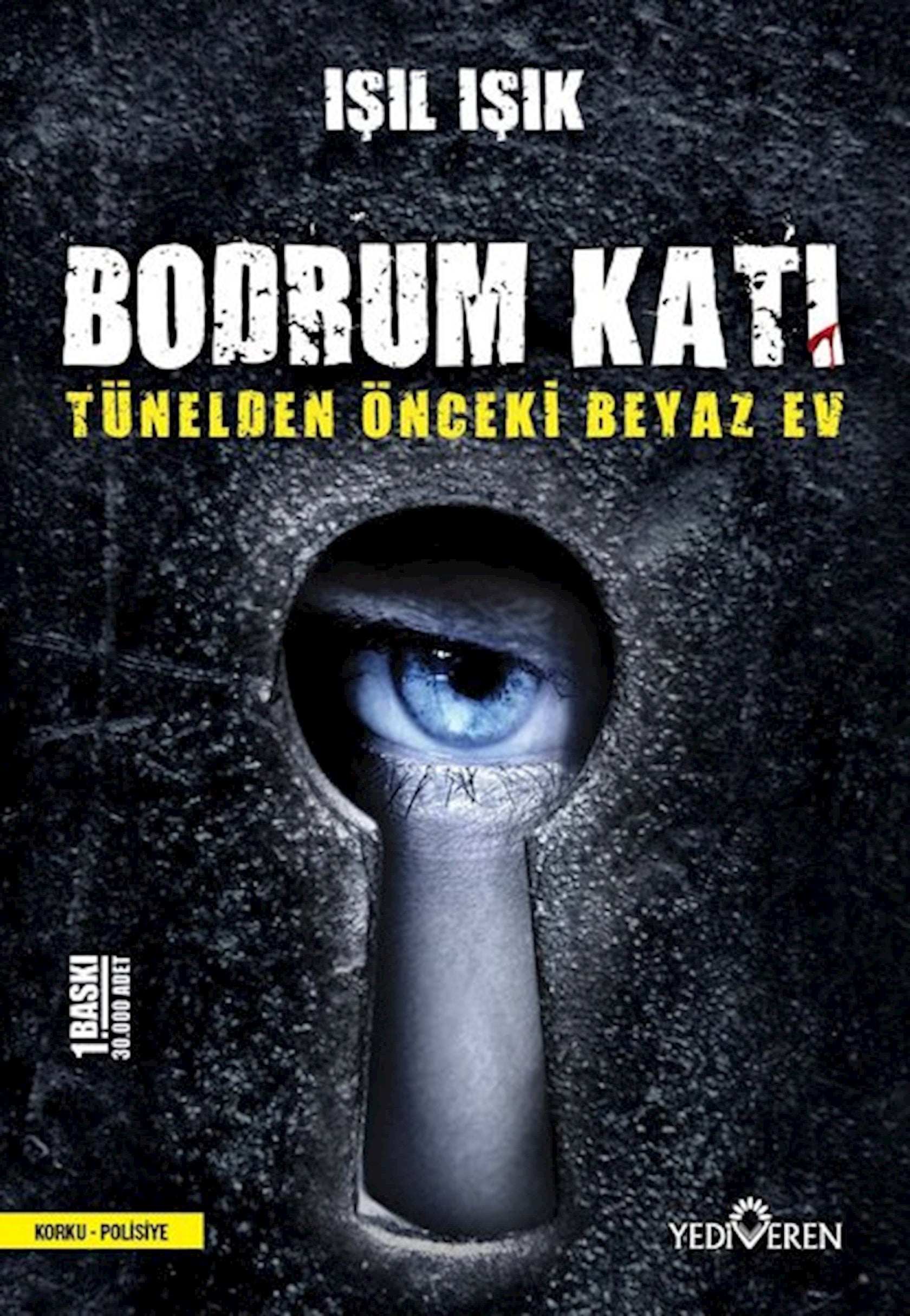 Bodrum Kati - Tünelden Önceki Beyaz Ev