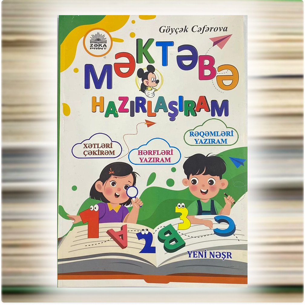 Mektebe hazirlasiram