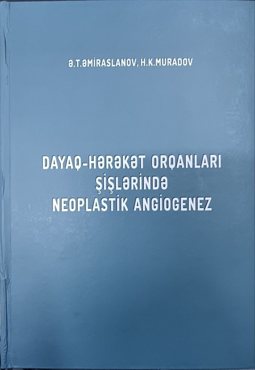 Dayaq-Hərəkət Orqanları Şişkinliklərində Neoplastik Angiogenez, nəşriyyat Elm və Təhsil