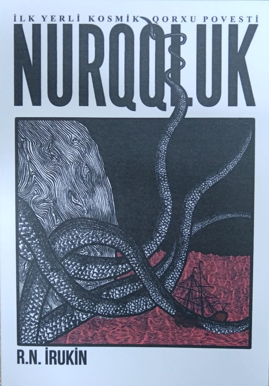 İlk Yerli Kosmik Qorxu Povesti Nurqoluk