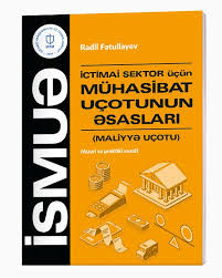 Nurlar Nəşriyyat Poliqrafiya Mərkəzi İctimai sektor üçün mühasibat uçotunun əsasları