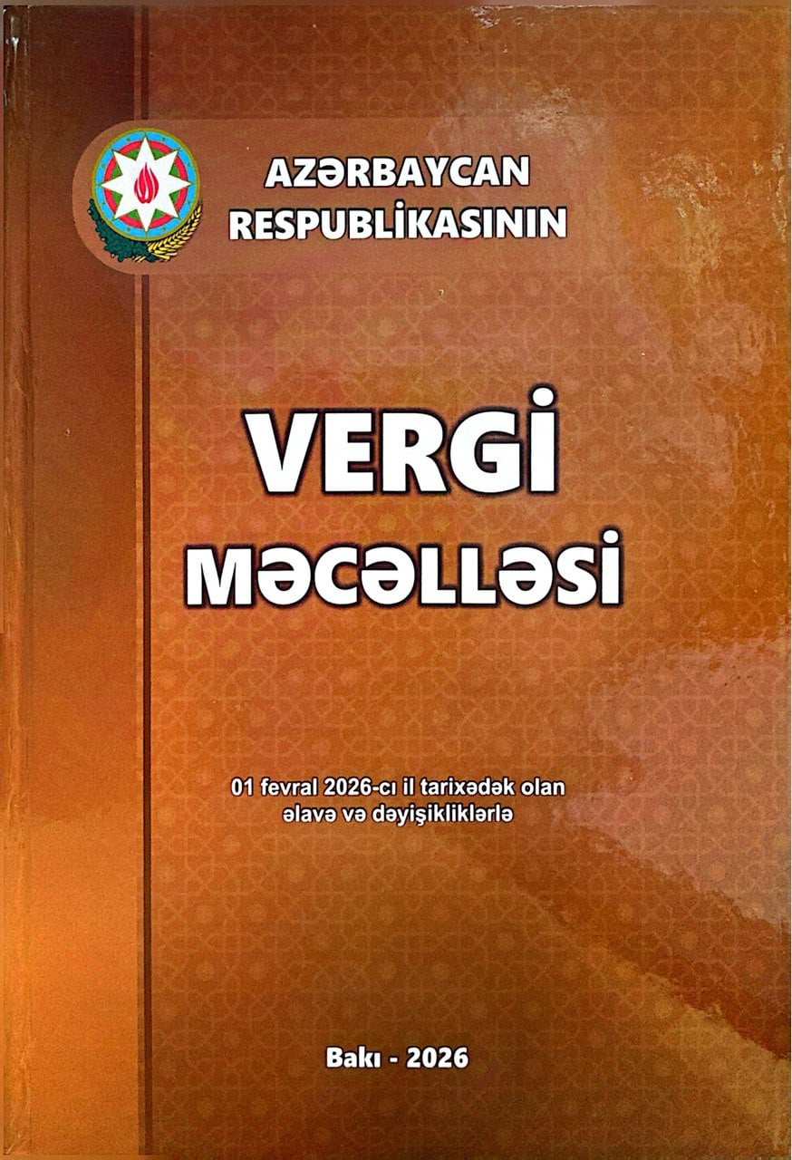 Azərbaycan Respublikasının Vergi Məcəlləsi 2026