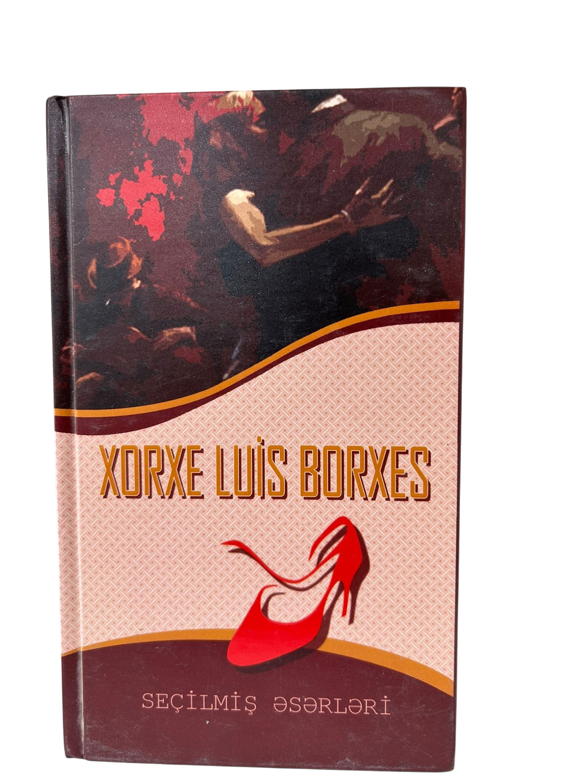Şərq-Qərb Xorxe Luis Borxes Seçilmiş əsərləri