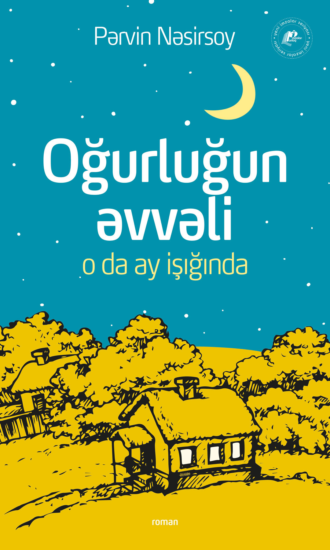 Oğurluğun əvvəli, o da ay işığında