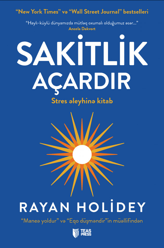 Sakitlik açardır kitabı, əsəri, nəşri, çap məhsulu, kitab - Müəllif Rayan Holidey ::: TEAS Press Nəşriyyat evi